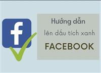 Hướng dẫn cách lên tích xanh Facebook nhanh chóng và hiệu quả