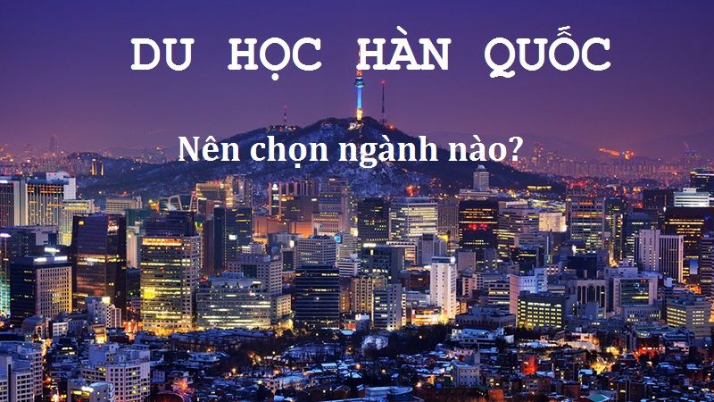 Học bổng du học nghề Hàn Quốc